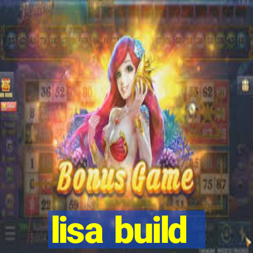 lisa build